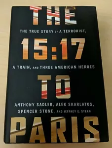 The 15:17 to Paris : The True Story of a Terrorist, a Train, and Three American… - Picture 1 of 4