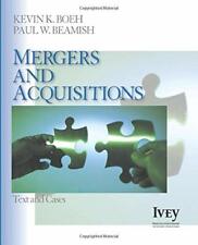 Mergers and Acquisitions: Text and Cases (The I, Boeh, Beamish, Beamish+,