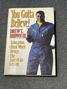 You Gotta Believe! : One Man's Successful Struggle for the Americ - Foto 1 di 2