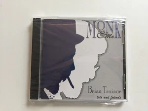 BRIAN TRAINOR Monk & Me - CD NEW Sealed Condition Trio Friends Jazz South Jersey - Picture 1 of 7
