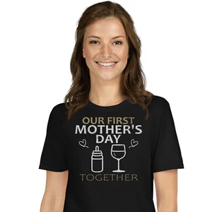 Our First Mother's Day Together Cute Mom T-shirt - Novelty New Mom Tee - Picture 1 of 53