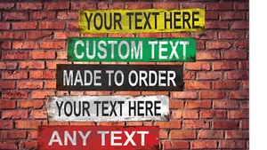 STREET SIGN, No Border, No Ending, rusty look, ANY NAME, custom sign, - Picture 1 of 1