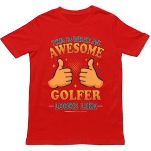 This is What an Awesome Golfer Looks Like T Shirt - Gift for Men and Women - Picture 1 of 7