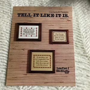Tell It Like It Is Cross Stitch By Canterbury Designs - Picture 1 of 3