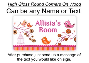 Girls Bedroom Room Door Sign Plaque, Birds Birdy Theme can be any Name - Picture 1 of 4