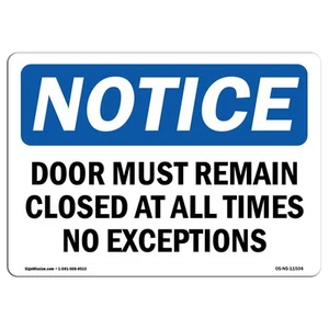 Door Must Remain Closed At All Times No Exceptions OSHA Notice Sign Metal - Bild 1 von 19