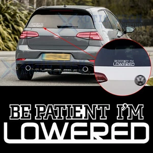 3x BE PATIENT I M LOWERED Reflective Letter Decal Stickers Vinyl Car Decoration - Picture 1 of 8