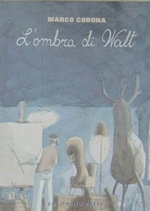 L'OMBRA DI WALT 1 - Marco Corona - COCONINO PRESS 2008 - Bild 1 von 1
