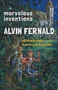 The Marvelous Inventions of Alvin Fernald by Clifford B. Hicks (English) Paperba - Bild 1 von 1