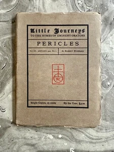 LITTLE JOURNEYS To the Homes of Eminent Orators: Pericles - Roycrofters 1903 1st - Imagen 1 de 6