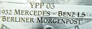 1/43 ??/ ( IB ) Power of the Press 1932 Mercedes Benz L "'Berliner Morgenpost" - Bild 1 von 3