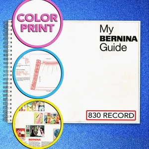 BERNINA 830 Record 831 Sewing Machine COLOR User Manual SPIRAL BINDER - COVERING - Picture 1 of 16