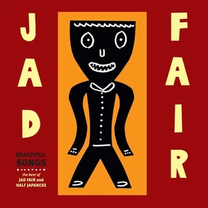 Jad Fair Beautiful Songs The Best Of Jad Fair (CD) (US IMPORT) - Picture 1 of 2