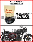 Royal Enfield "OUTER COVER LH WITH STICKER - MATTE BLACK" For METEOR 350