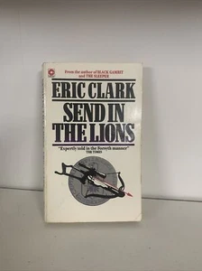 Send in the Lions by Eric Clark ( 1 Nov. 1982 Coronet Books) Paperback H8 - Picture 1 of 4