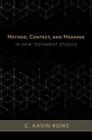 C Kavin Rowe Method, Context, and Meaning in New Testamen (Hardback) (US IMPORT)
