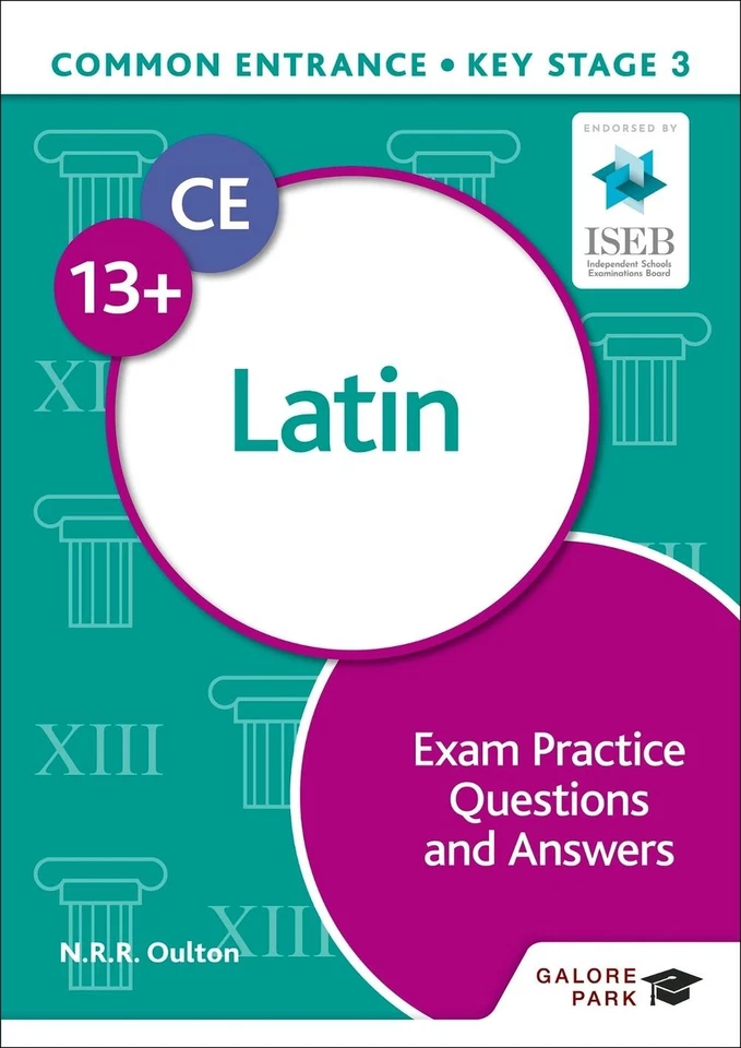 Common Entrance 13+ Latin Exam Practice Questions and Answers by N.R.R. Oulton P - Image 1 of 1