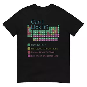 Can I Lick It Funny Periodic Table Of Elements T-Shirt - Picture 1 of 17