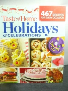 TASTE OF HOME HOLIDAYS & CELEBRATIONS RECIPES MAKE YOUR PARTY STAND-OUT! - Imagen 1 de 5