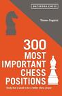 300 Most Important Chess Positions by Thomas Engqvist (English) Paperback Book