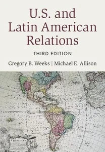 U.S. and Latin American Relations by Gregory B. Weeks Paperback Book - Picture 1 of 1
