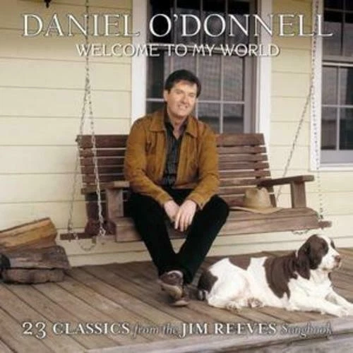 Daniel ODonnell  Welcome To My World  23 Classics from the Jim Reev CD Like New - Image 1 of 1