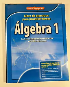 Algebra 1 Libro de ejercicios para practicar tareas Glencoe 2011 007660294X - Imagen 1 de 7