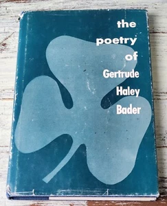 The Poetry of Gertrude Haley Bader (1961) Pageant Press, Hardcover First Edition - Picture 1 of 3