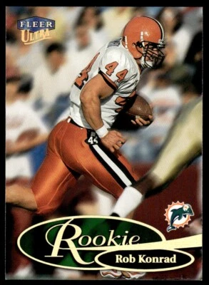 1999 FLEER ULTRA ROOKIE Rob Konrad Rookie Miami Dolphins #284R R128 - Image 1 of 2