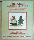Uttley, Alison THE KNOT SQUIRREL TIED 1967 Hardback Book