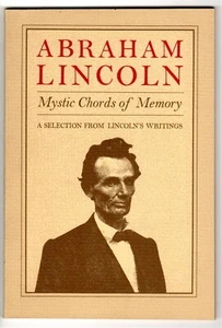 1984 Abraham Lincoln: Mystic Chords of Memory A Selection of Lincoln's Writings - Imagen 1 de 2