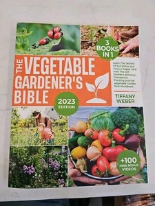 The Vegetable Gardener's Bible, 2023 Edition, 3 Books in 1, Soil, Garden, Plant - Picture 1 of 2