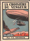 La Croisière du Vengeur. T.C. BRIDGES. Nathan 1935. S-F