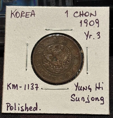 KOREA 1 Chon 1909, Year 3 Yung Hi Sunjong, KM-1137, Polished / Cleaned. A4 - Image 1 of 2