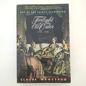 Twilight of the Old Order Historical Narrative Paperback Book Claude Mancer 1989 - Imagen 1 de 22