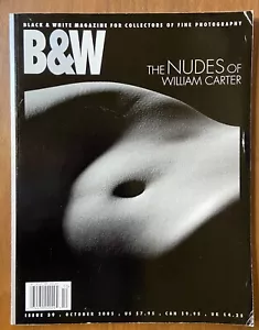 BLACK & WHITE MAGAZINE B&W #39 October 2005~The Nudes Of William Carter (VF/NM) - Picture 1 of 7