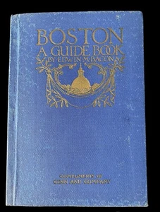 Boston A Guide Book To The City And Vicinity Edwin M. Bacon - 1928 Revised Ginn - Bild 1 von 9
