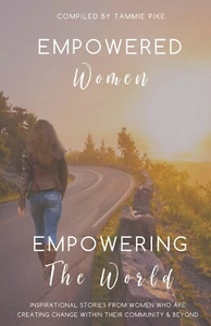 Empowered Women Empowering The World - Paperback - First Edition - Picture 1 of 3