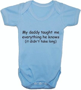 Daddy Taught Me...Baby Grow/Body/Strampler/T-Shirt Neugeborenes-24M Junge Mädchen Geschenk - Bild 1 von 5