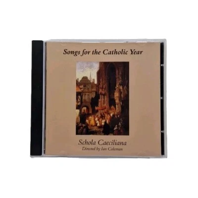 Schola Caeciliana: Songs for the Catholic Year (CD Album, 2010) Christopher Town - Image 1 of 4