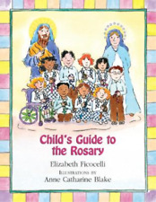 Elizabeth Ficocelli Child's Guide to the Rosary (Relié)