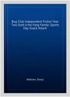 Bug Club Independent Fiction Year Two Gold a the Fang Family: Sports Day Snac...