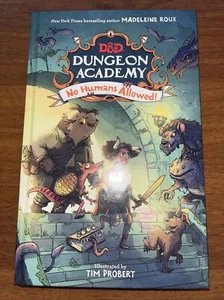 Dungeons & Dragons: Dungeon Academy: No Humans Allowed! (Hardback or Cased Book) - Foto 1 di 2