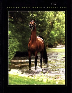 ARABIAN HORSE WORLD MAGAZINE 2006 AUGUST  VOL. 46, NO. 11 VERY GOOD - Picture 1 of 1