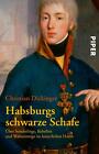 Christian Dickinger Habsburgs schwarze Schafe
