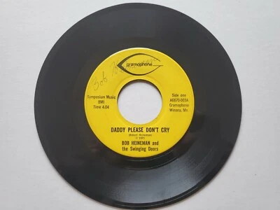 BOB HEINEMAN & THE SWINGING DOORS - Daddy Please Don't Cry RARE PRIVATE 1971 Foto 1 de 2