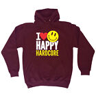 I Love Happy Hardcore - Novelty Mens Womens Clothing Funny Gift Hoodies Hoodie
