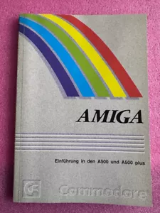 Amiga Einführung IN The A500 And A500 Plus, Book - German - Picture 1 of 2
