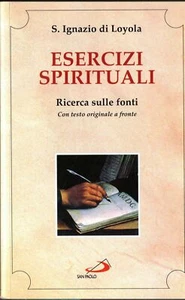 Esercizi spirituali. Ricerca sulle fonti. Con testo originale a fronte - Foto 1 di 2