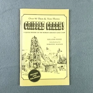 Cripple Creek Railroads History Of Gold Camp Railroads By Leland Feitz EUC - Picture 1 of 8